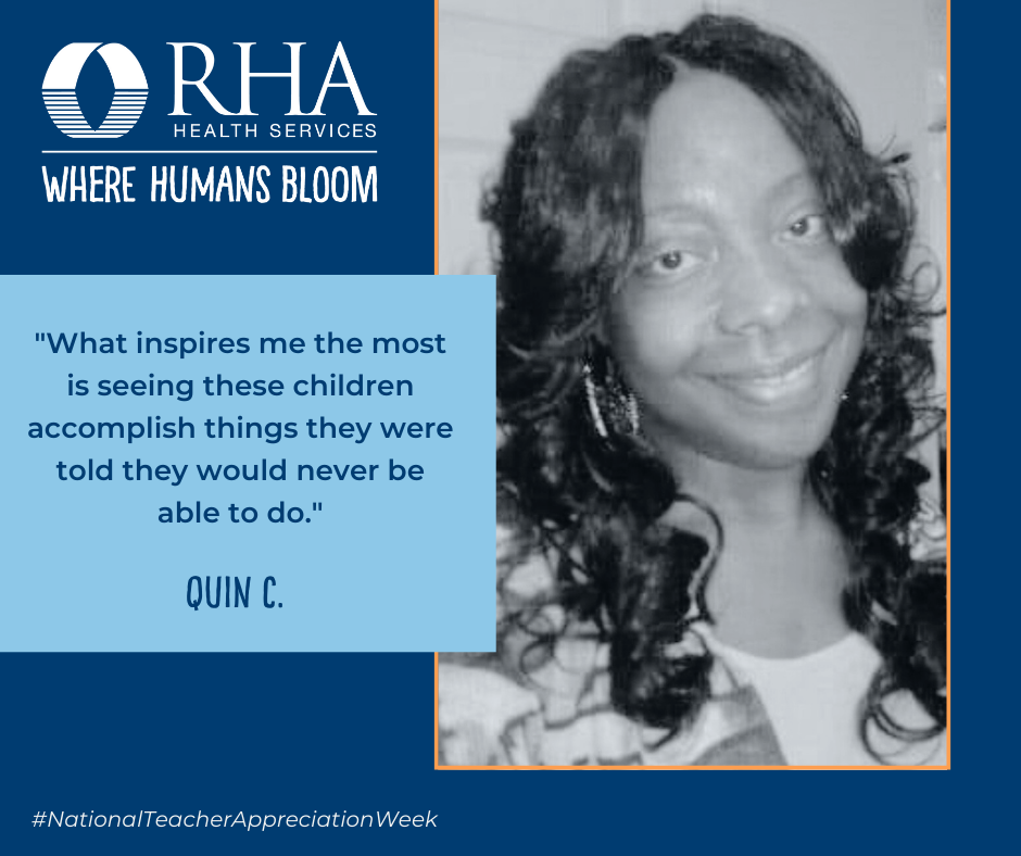 RHA Health Services Appreciates Our Passionate Teachers